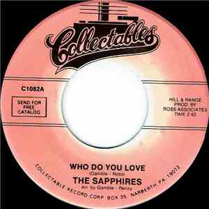 The Sapphires  - Who Do You Love / Oh So Soon download free