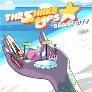 The Shake Ups - In Beach City download free
