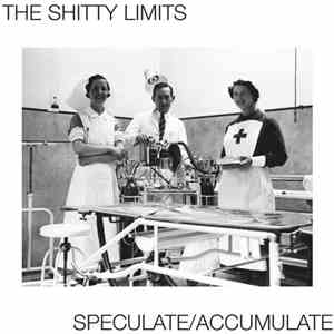 The Shitty Limits - Speculate/Accumulate download free