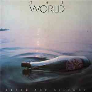 The World - Break The Silence download free