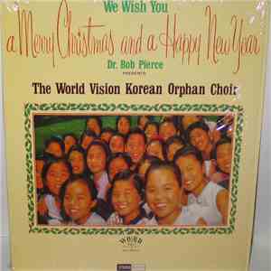 The World Vision Korean Orphan Choir - We Wish You A Merry Christmas And A Happy New Year download free