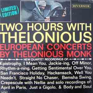 Thelonious Monk - Two Hours With Thelonious (European Concerts By Thelonious Monk) download free