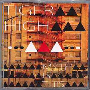 Tiger High - Myth Is This download free