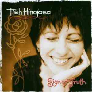 Tish Hinojosa - Sign Of Truth download free