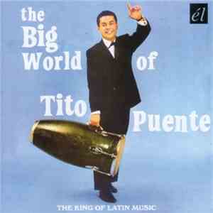 Tito Puente - The Big World Of Tito Puente download free