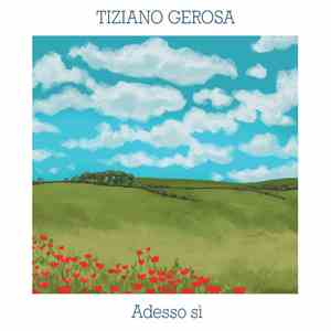 Tiziano Gerosa - Adesso Sì download free