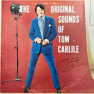 Tom Carlile - The Original Sounds Of Tom Carlile download free