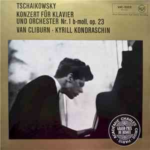 Tschaikowsky – Van Cliburn • Kyrill Kondraschin - Konzert Für Klavier Und Orchester Nr. 1 B-moll, Op. 23 download free
