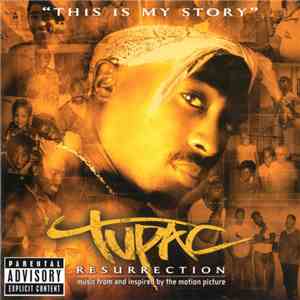 Tupac - Resurrection (Music From And Inspired By The Motion Picture) download free