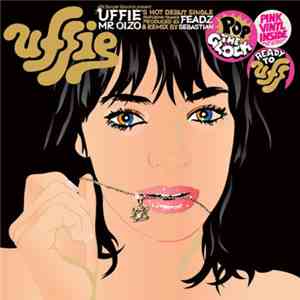 Uffie - Pop The Glock / Ready To Uff download free