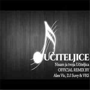 Učiteljice - Nisam Ja Tvoja Učiteljica download free