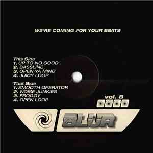 Unknown Artist - Blur Vol. 8 - We're Coming For Your Beats download free