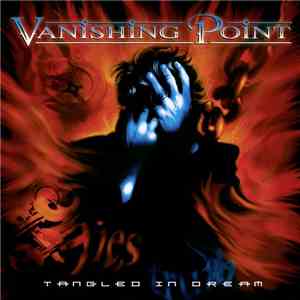Vanishing Point  - Tangled In Dream download free