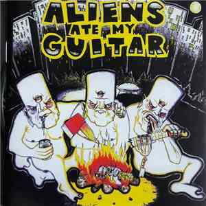 Various - Aliens Ate My Guitar download free