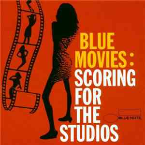 Various - Blue Movies: Scoring For The Studios download free