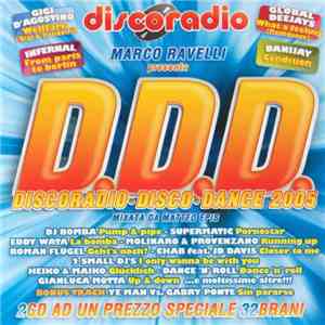 Various - D.D.D. Discoradio Disco Dance 2005 download free