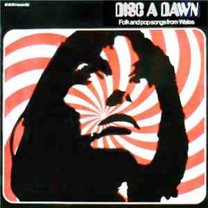 Various - Disc A Dawn - Folk And Pop Songs From Wales download free