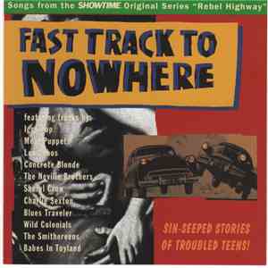 Various - Fast Track To Nowhere - Songs From The Showtime Original Series "Rebel Highway" download free