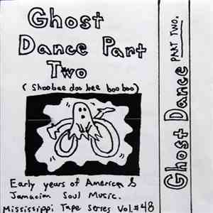 Various - Ghost Dance Part Two download free
