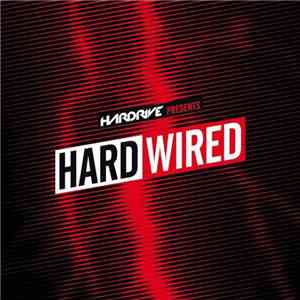 Various - Hardrive Presents Hardwired download free