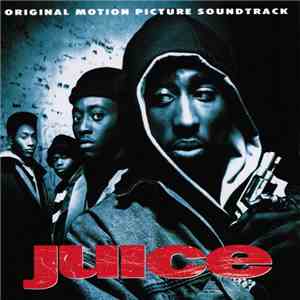 Various - Juice (Original Motion Picture Soundtrack) download free