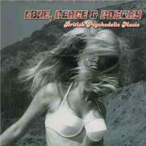 Various - Love, Peace & Poetry - British Psychedelic Music download free