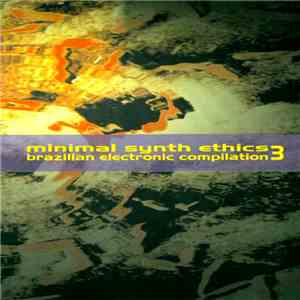 Various - Minimal Synth Ethics 3 - Brazilian Electronic Compilation download free