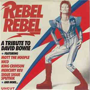Various - Rebel Rebel (A Tribute To David Bowie) download free