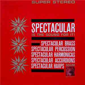 Various - Spectacular Is The Sound For It! download free