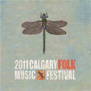 Various - The Calgary Folk Music Festival 2011 download free