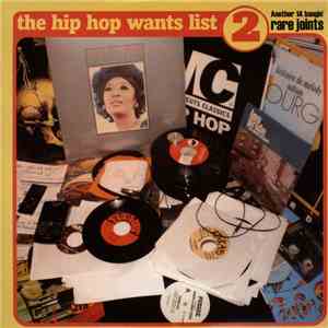 Various - The Hip Hop Wants List Volume 2 download free