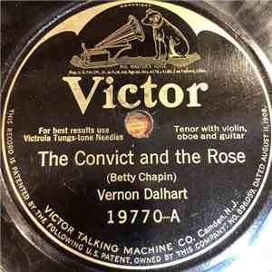 Vernon Dalhart - The Convict And The Rose / Little Rosewood Casket download free