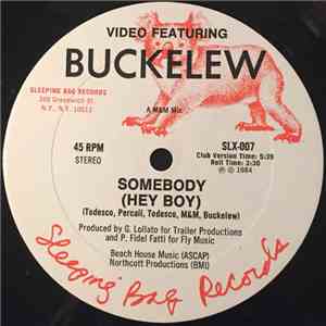 Video Featuring Buckelew - Somebody (Hey Boy) download free