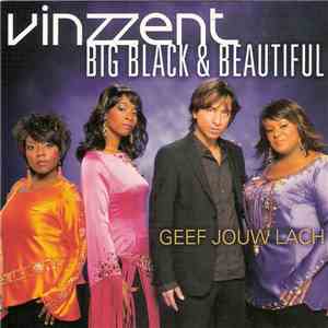Vinzzent, Big Black & Beautiful - Geef Jouw Lach download free