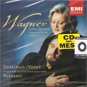 Wagner - Domingo • Voigt, Orchestra Of The Royal Opera House, Covent Garden, Pappano - Love Duets (Tristan Und Isolde / Siegfried) download free