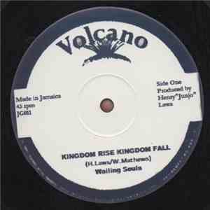 Wailing Souls - Kingdom Rise Kingdom Fall / Ho What A Feeling download free