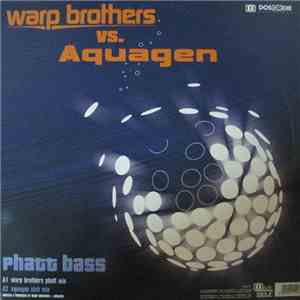 Warp Brothers Vs. Aquagen / Warp Brothers - Phatt Bass / We Will Survive download free