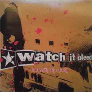 Watch It Bleed - Unleash The Fury download free