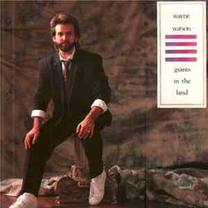 Wayne Watson - Giants In The Land download free