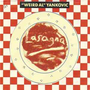 "Weird Al" Yankovic - Lasagna download free