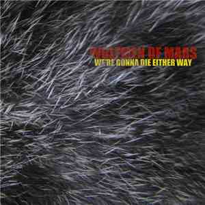 Wolfmen Of Mars - We're Gonna Die Either Way download free