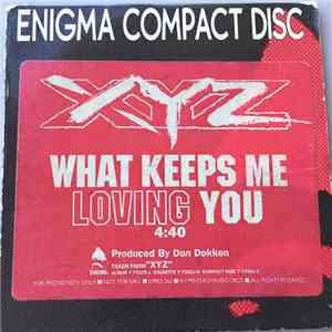 XYZ  - What Keeps Me Loving You download free