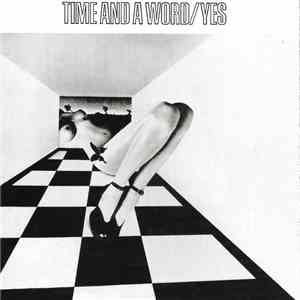 Yes - Time And A Word download free